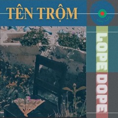 Tên trộm - Lope Dope