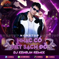 Nonstop Siêu Phẩm Nhạc Cổ Hết Sạch Đồ Dj Kenbjn Remix