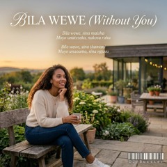 Bila Wewe (Without you) - DJ Boxster