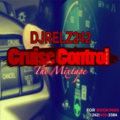 Cruise Control the mixtape @djrelz242 05/05/2021
