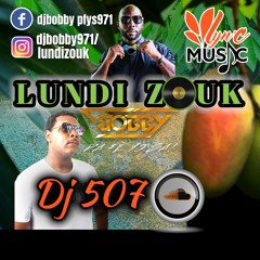 DJ 507 - LUNDI ZOUK 21 03 22