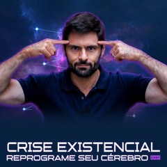 1242 - CRISE EXISTENCIAL: Como Lidar com o Vazio Emocional Dentro de Mim