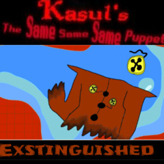 Extinguished {Kasul's The Same Same Same}
