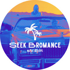 Avicii - Seek Bromance (siV Edit)
