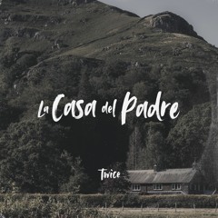TWICE - La Casa Del Padre