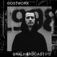 URALHARDCAST012 | Gostwork