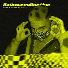 HALLOWEEN ROUTINE MIXED & EDITED BY NAHUEL