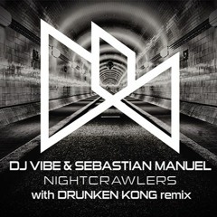 Sebastian Manuel & Dj Vibe - Nightcrawlers (Drunken Kong Remix) [Session WOMB]