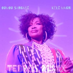 Kele Magni(TEDROS REMIX)