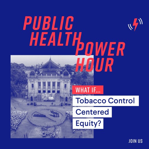 Stream What If Tobacco Control Centered Equity May 26 2022 