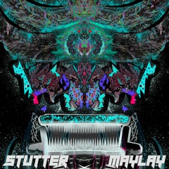 MAYLAY - STUTTER (FREE DL)