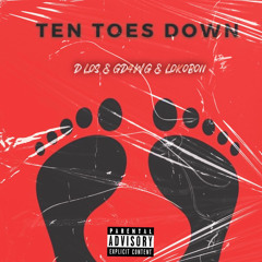 Ten toes down ft. GD4WG & Lokoboii.253