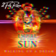 2 Fats, Empire Of The Sun - Walking On A Dream (Extended Club Mix)