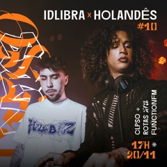 HOLANDÊS B2B IDLIBRA I CLPSO @todasrotas @FunctionFM 23.11.2024