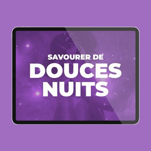 Méditation Guidée - Savourer de Douces Nuits [Boutique Namasté]