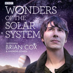 FREE EBOOK 📭 Wonders of the Solar System by  Professor Brian Cox &  Andrew Cohen KIN