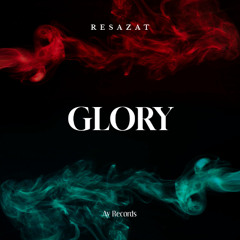 Resazat - Glory (Radio Edit)
