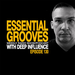 ESSENTIAL GROOVES WITH DEEP INFLUENCE EP130
