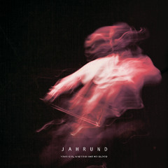 Jahrund - Your Girl Android Has No Blood
