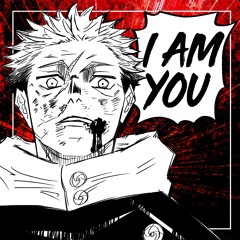 I Am You (Jujutsu Kaisen - Yuji Itadori)