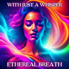 Ethereal Breath