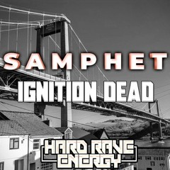 Samphet - Ignition Dead