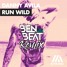 Run Wild - Danny Avila (BenBeat Remix)