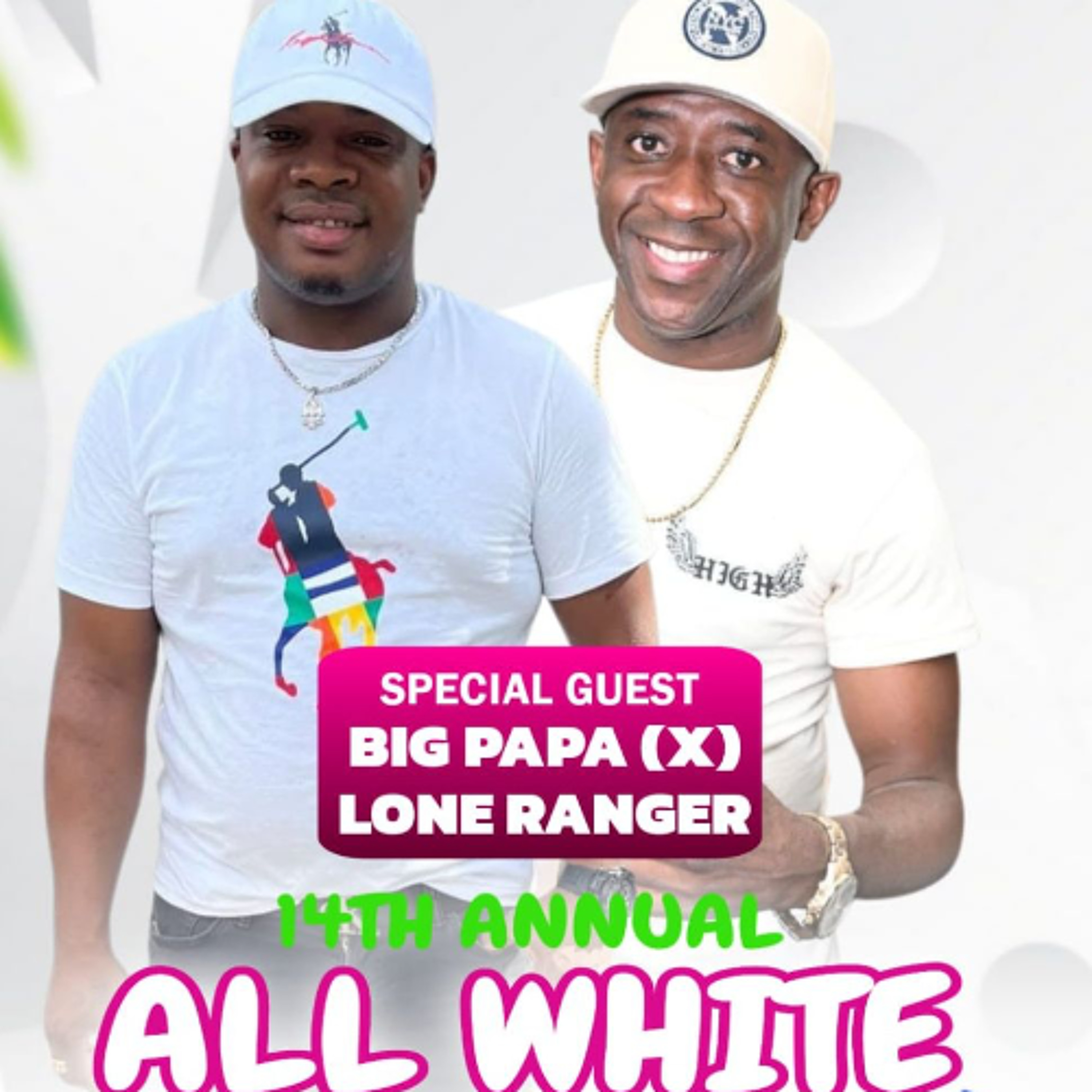 ALL WHITE FLAG & GLOW 2025 LIVE WITH BIGPAPA & DJ RONDELL AKA LONE RANGER
