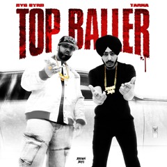 Top Baller - Tarna & Byg Byrd
