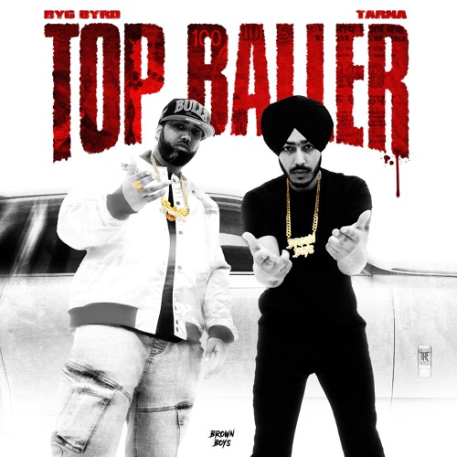 Top Baller - Tarna & Byg Byrd