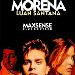 Luan Santana - Morena ( Maxsense Fcking Bootleg)