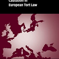 ACCESS EPUB 💚 Causation in European Tort Law (The Common Core of European Private La