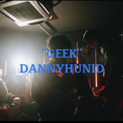 "GEEK"-DANNYHUNID