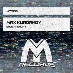 Max Kurganov - Ghost Reality (Radio Edit)