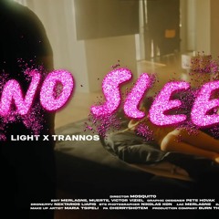 Light X Trannos - No Sleep (Official Music Video)