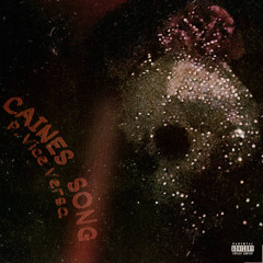 Caine’s Song (p. Vice Versa)