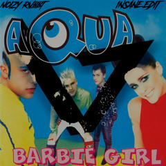 AQUA - BARBIE GIRL (NOIZY RVBBT INSANE  EDIT) *FREE DOWNLOAD*