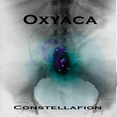 Oxyaca - Constellafion