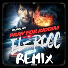 Virtual Riot "PRAY FOR RIDDIM" (El - Rocc Remix)