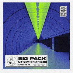 Big Pack | Play Underground 98
