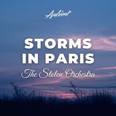 The Stolen Orchestra - Storms In Paris