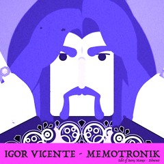 Igor Vicente - MemotroniK (Edit Of Barış Manço)