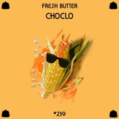 Fresh Butter - Choclo