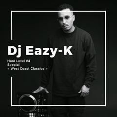 Hard Level #4 (West Coast Classics) - Dj Eazy-K