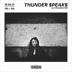 Thunder Speaks #12 - Capsule Sensible Avec Christine Ott