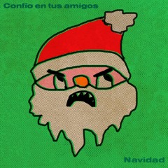 Feliz Navidad- confio en tus amigos