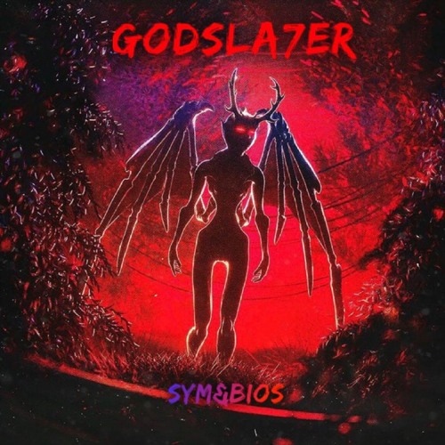 Sym&Bios - GODSLA7ER -(Prod. NetuH)