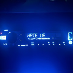 hate me
