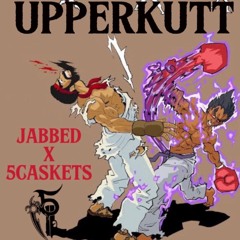 Jabbed + 5Caskets - Upperkutt (cr1mnl)
