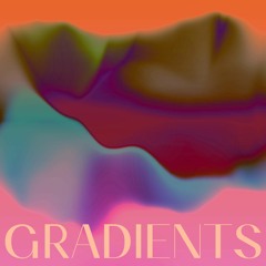 Gradients - Ambient Compilation [Full Album]